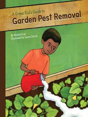 cover image of Green Kid's Guide to Garden Pest Removal